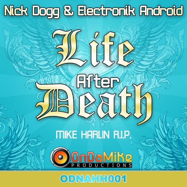 Nick Dogg - R.I.P Mike Harlin