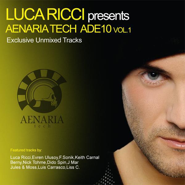 Постер альбома Luca Ricci Presents : Aenaria Tech ADE 2010 Vol.1