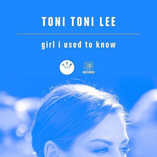 Toni Toni Lee - Girl I Used To Know (Diamond Lights Remix)