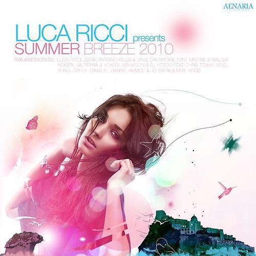Постер альбома Luca Ricci Presents: Summer Breeze 2010