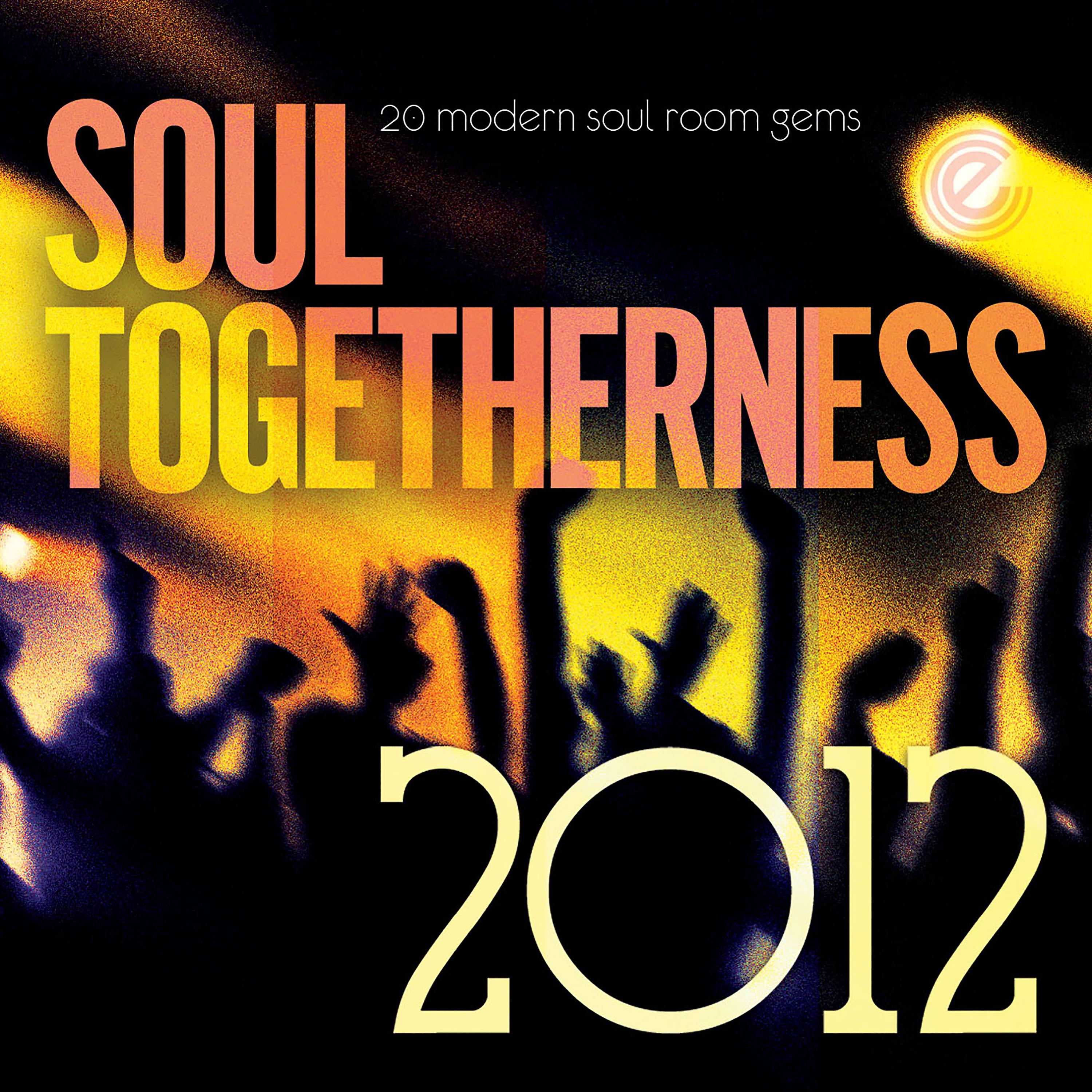 Постер альбома Soul Togetherness 2012