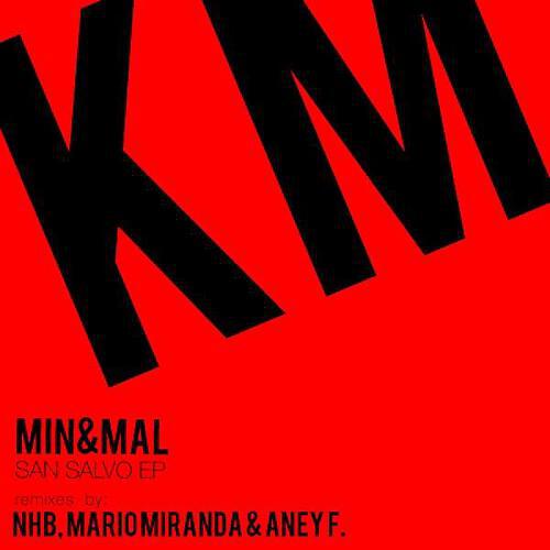 Min&Mal - San Salvo (Mario Miranda Remix)