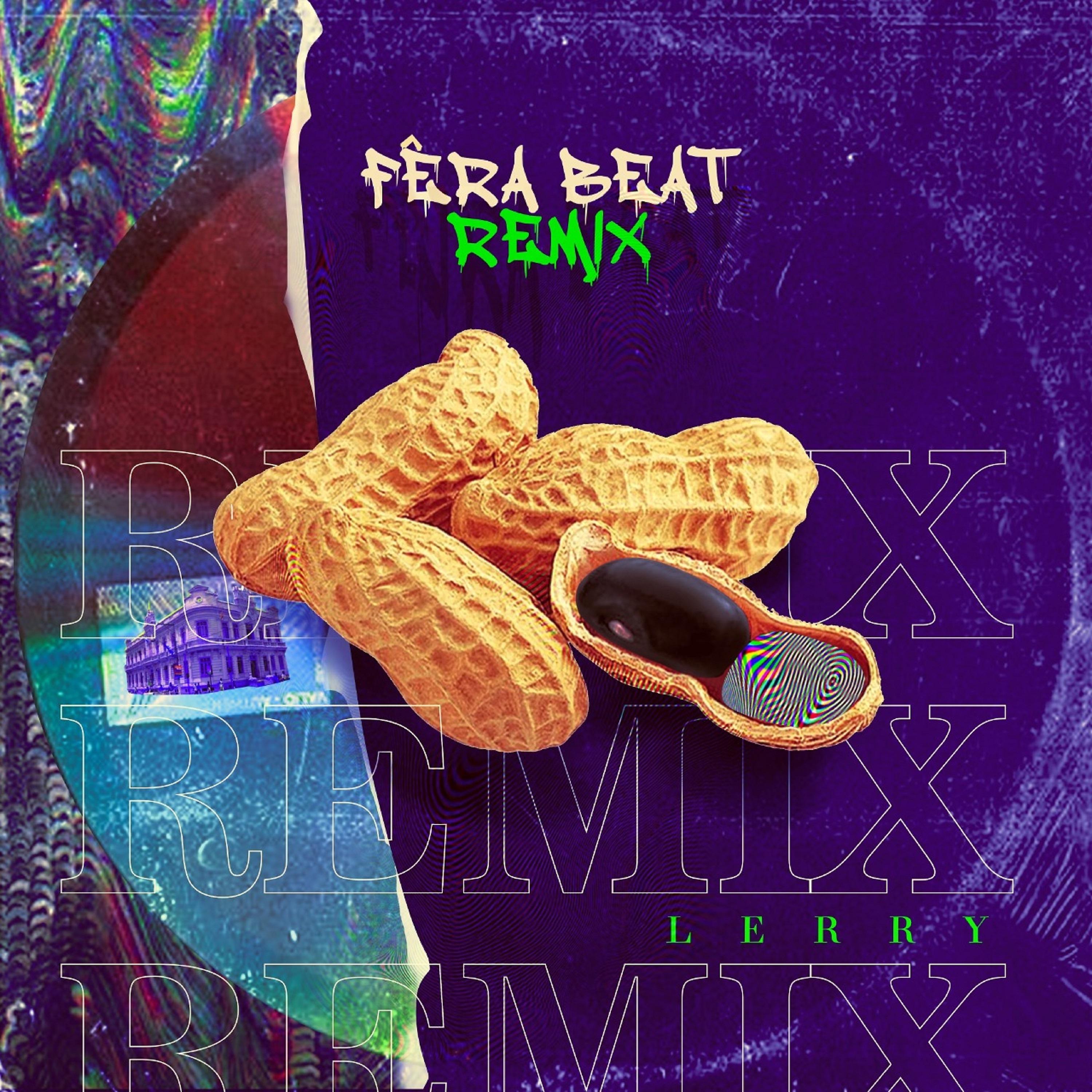 Постер альбома Fêrabeat (Remix)