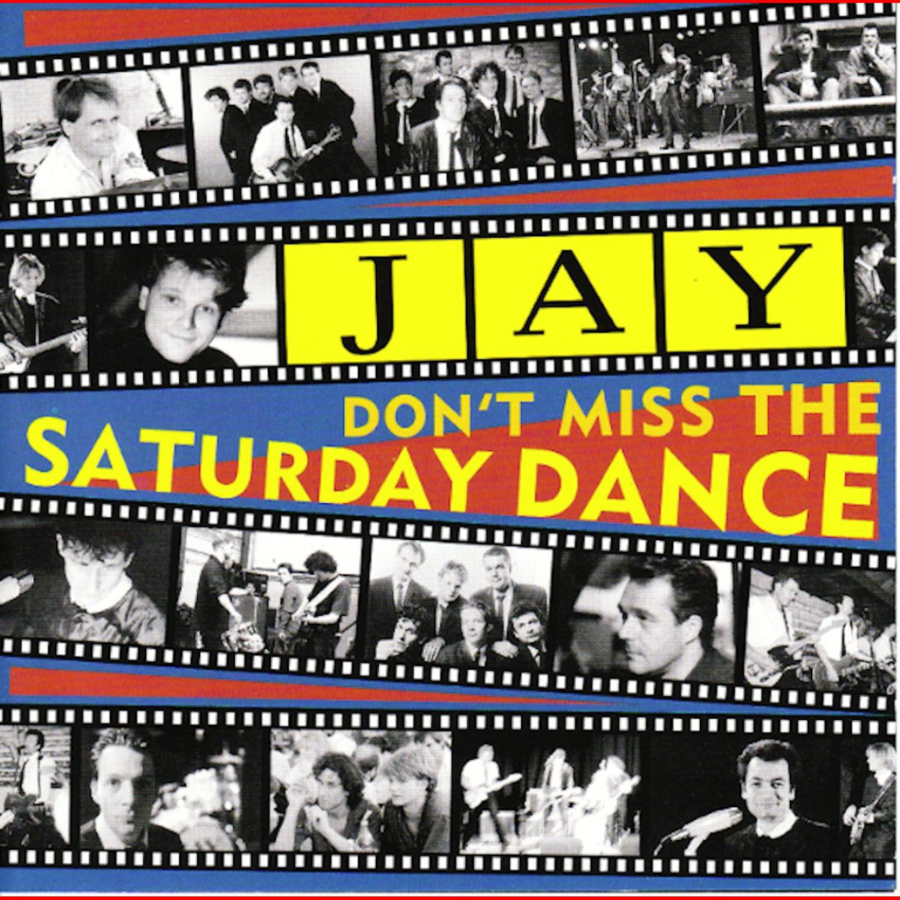 Постер альбома Don't Miss the Saturday Dance