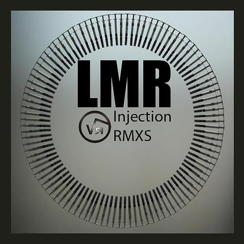 LMR - Injection (Gianmarco Villari Remix)