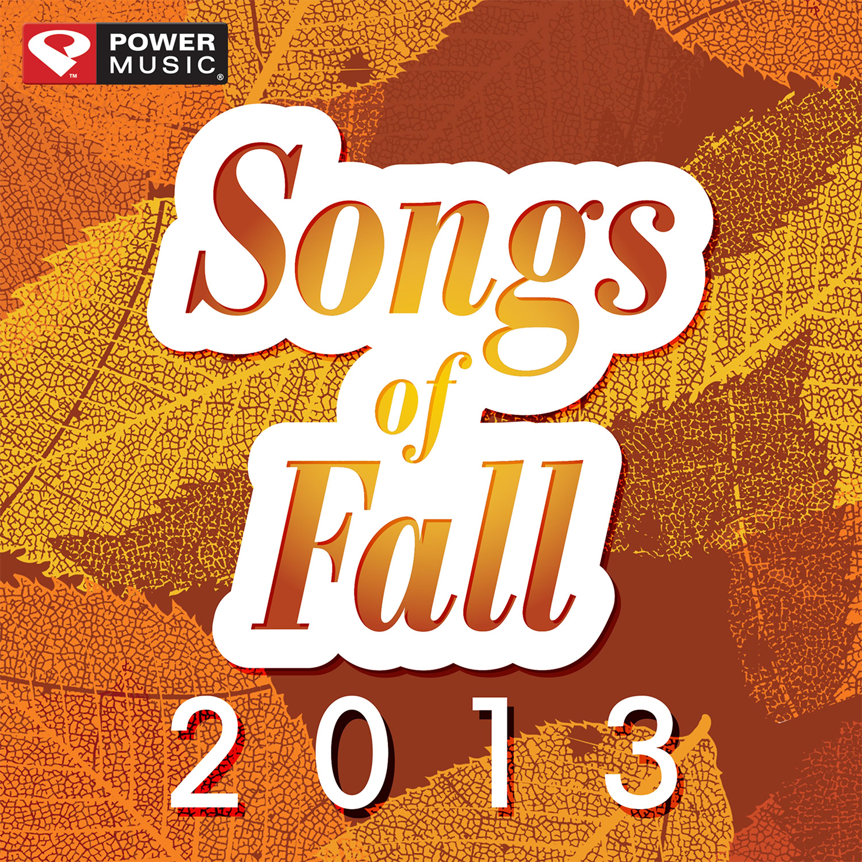 Постер альбома Songs of Fall 2013 (60 Min Non-Stop Workout Mix (135-145 BPM) )