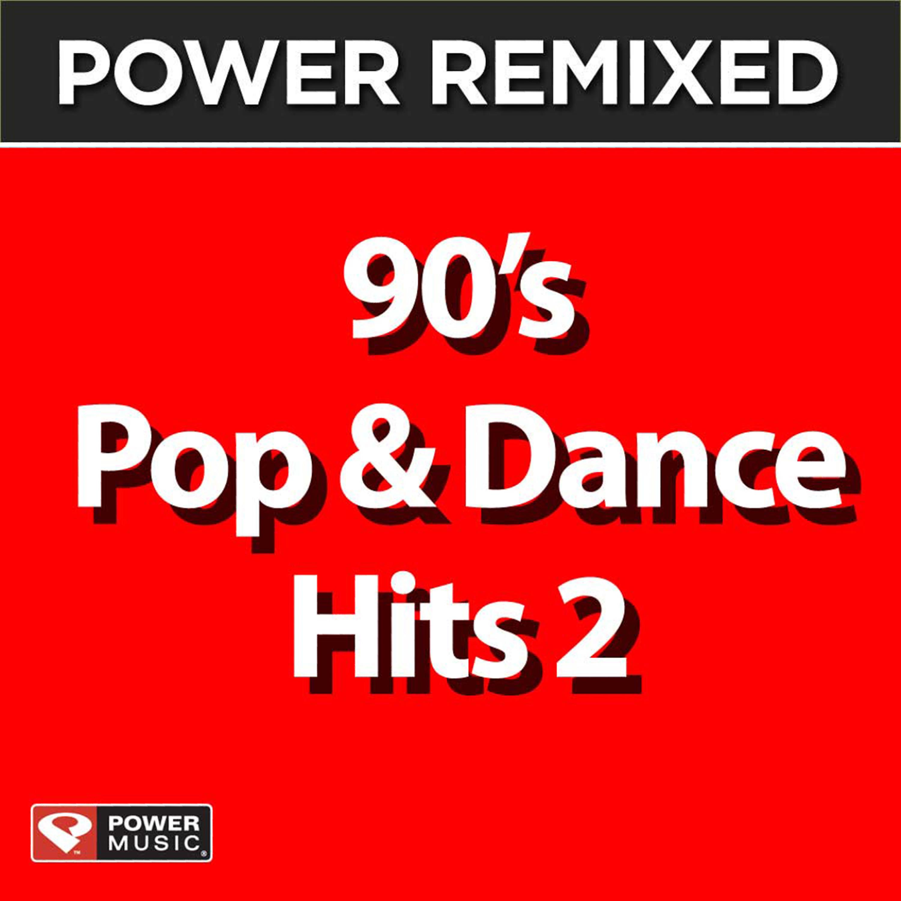 Постер альбома Power Remixed: 90's Pop & Dance Hits 2