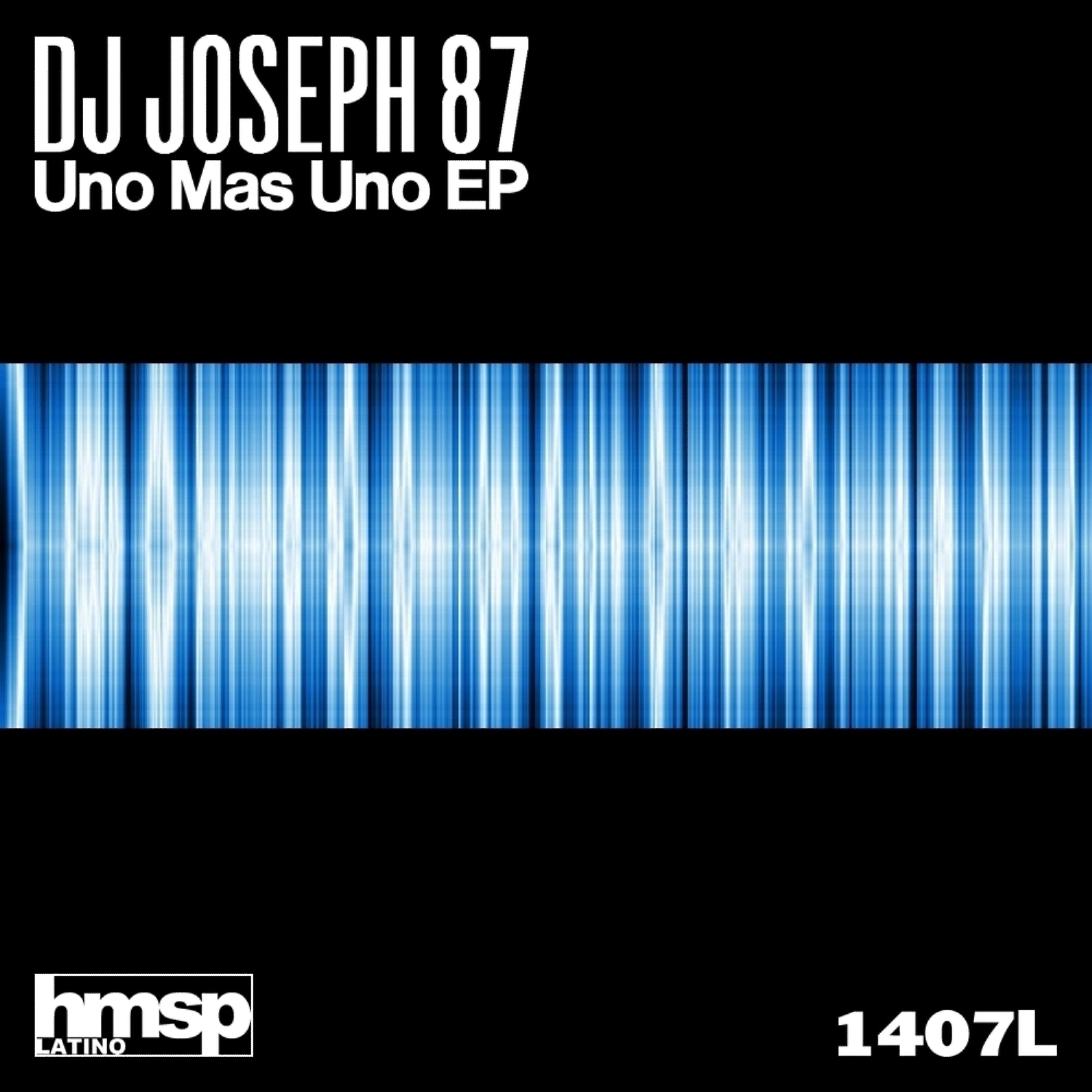DJ Joseph 87 - Uno Mas Uno