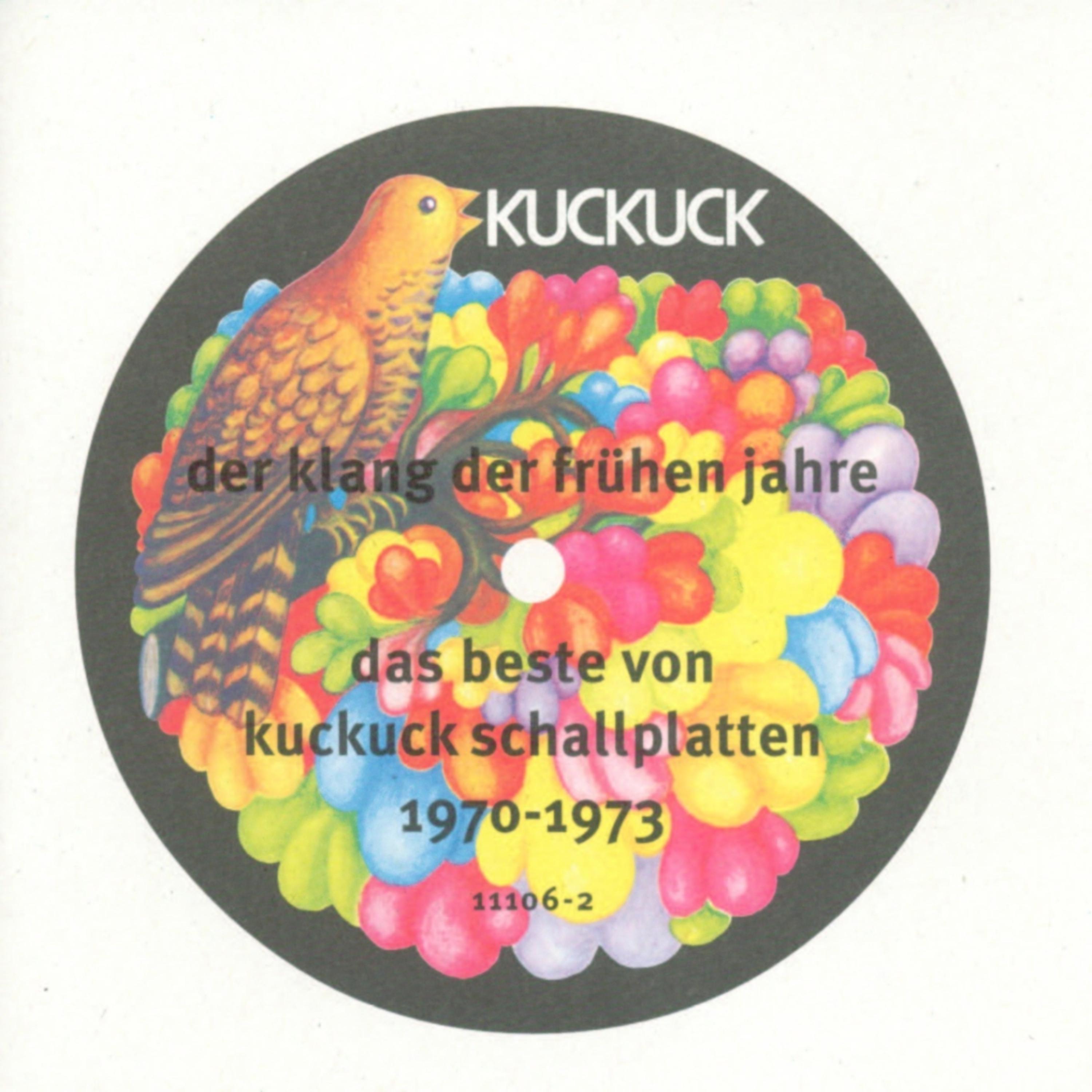Постер альбома Der Klang der frühen Jahre, Das Beste von Kuckuck Schallplatten: 1970-1973