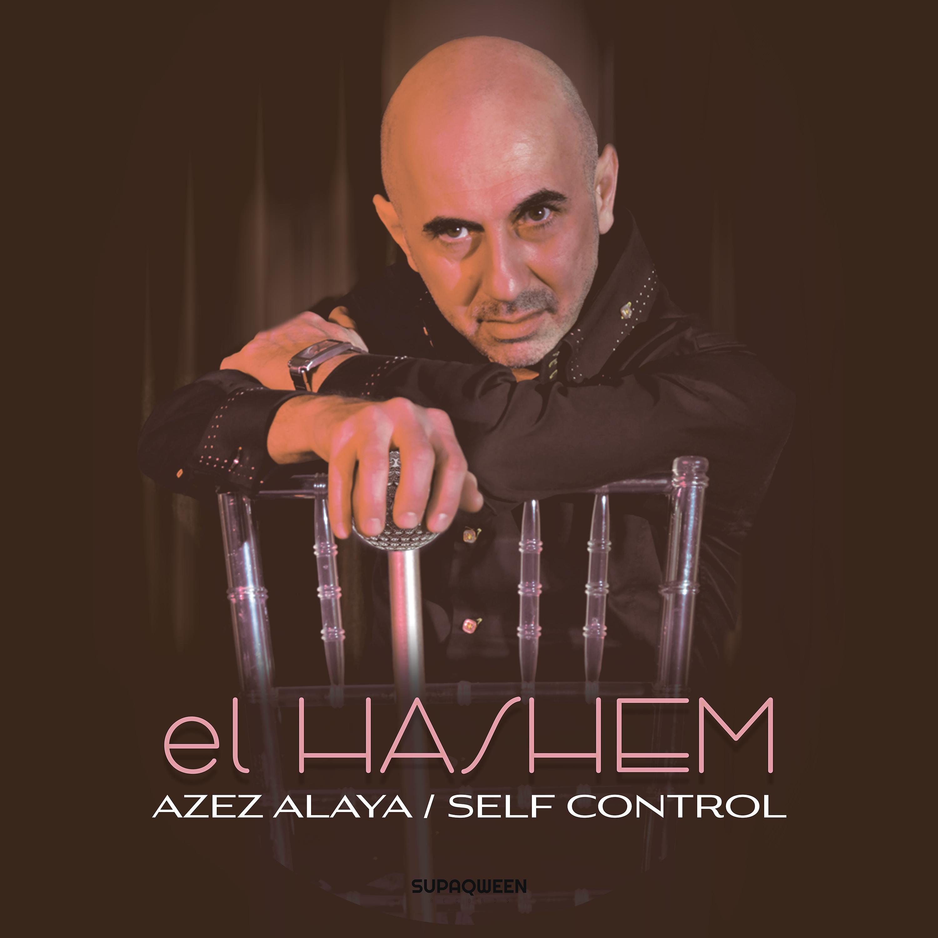 Постер альбома Azez Alaya / Self Control