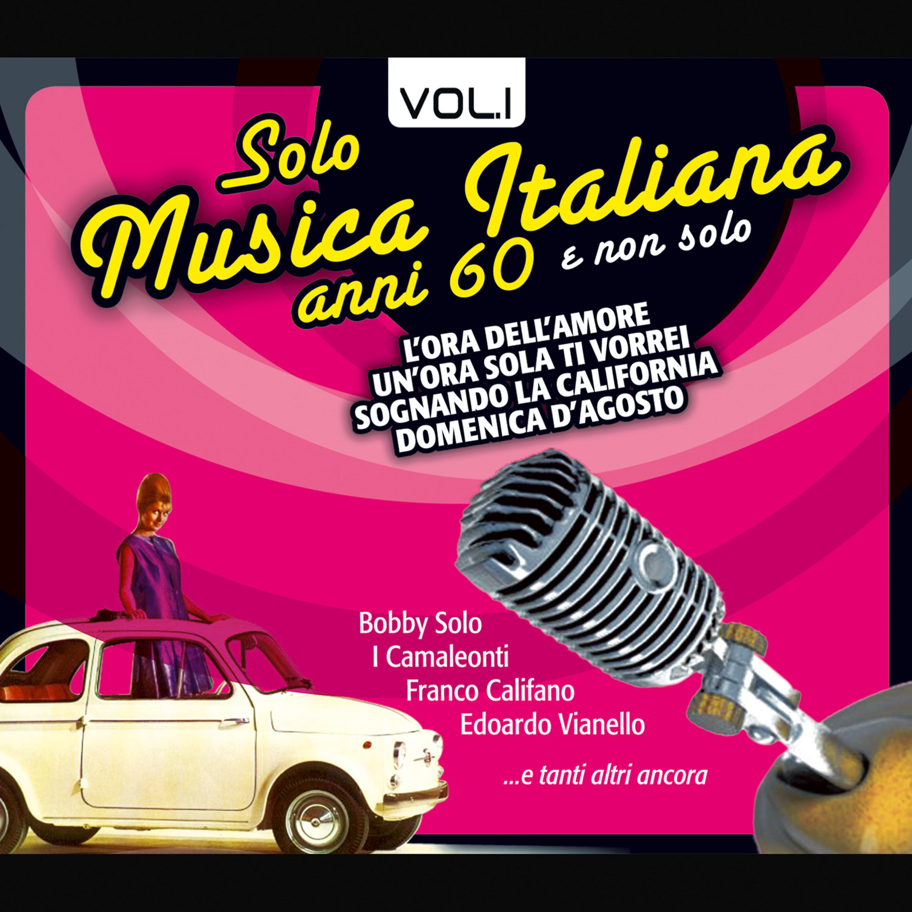 Постер альбома Solo Musica Italiana Anni 60, Vol.1