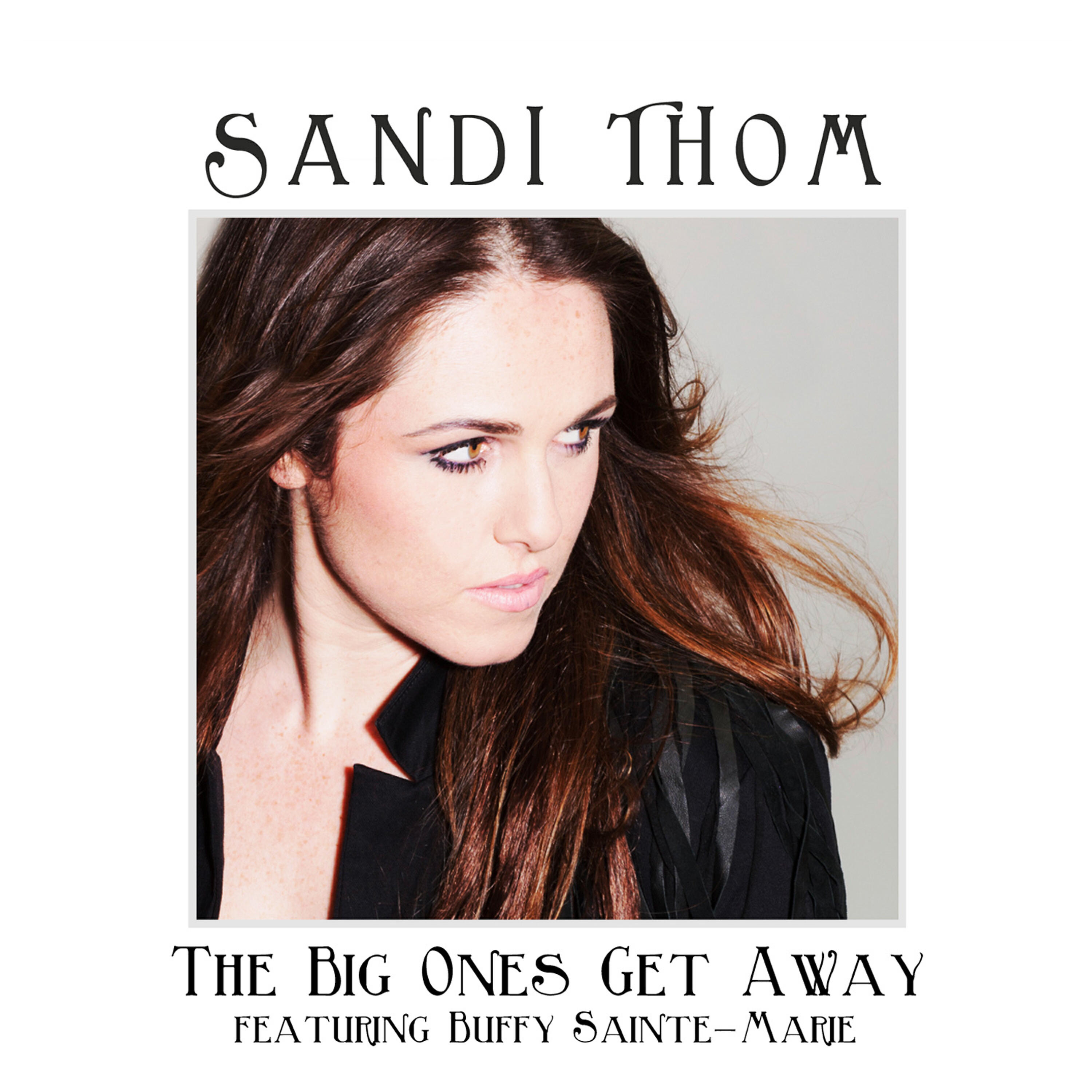 Buffy Sainte-Marie - The Big Ones Get Away