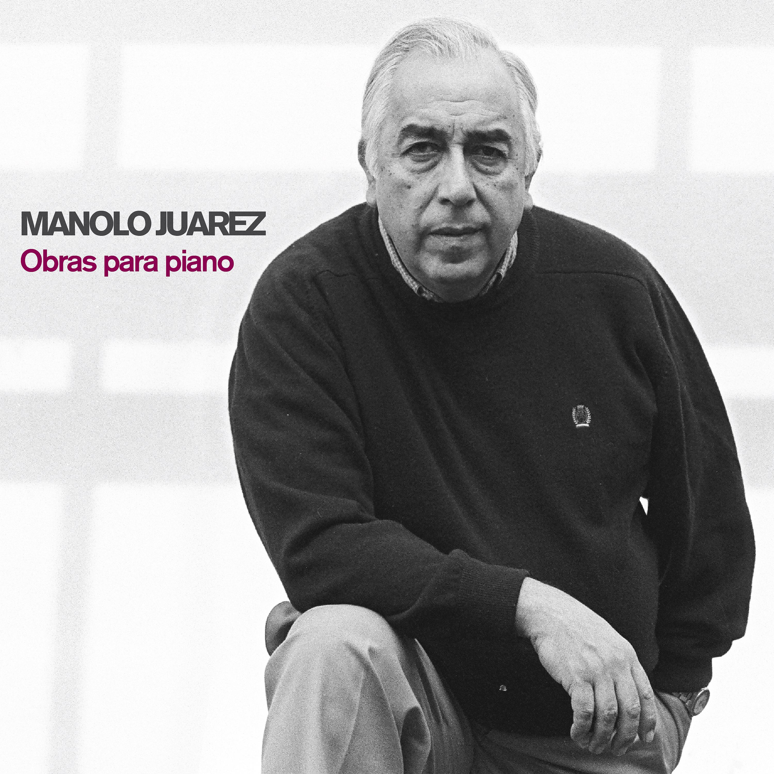 Постер альбома Manolo Juárez: Obras para Piano (Compilación)