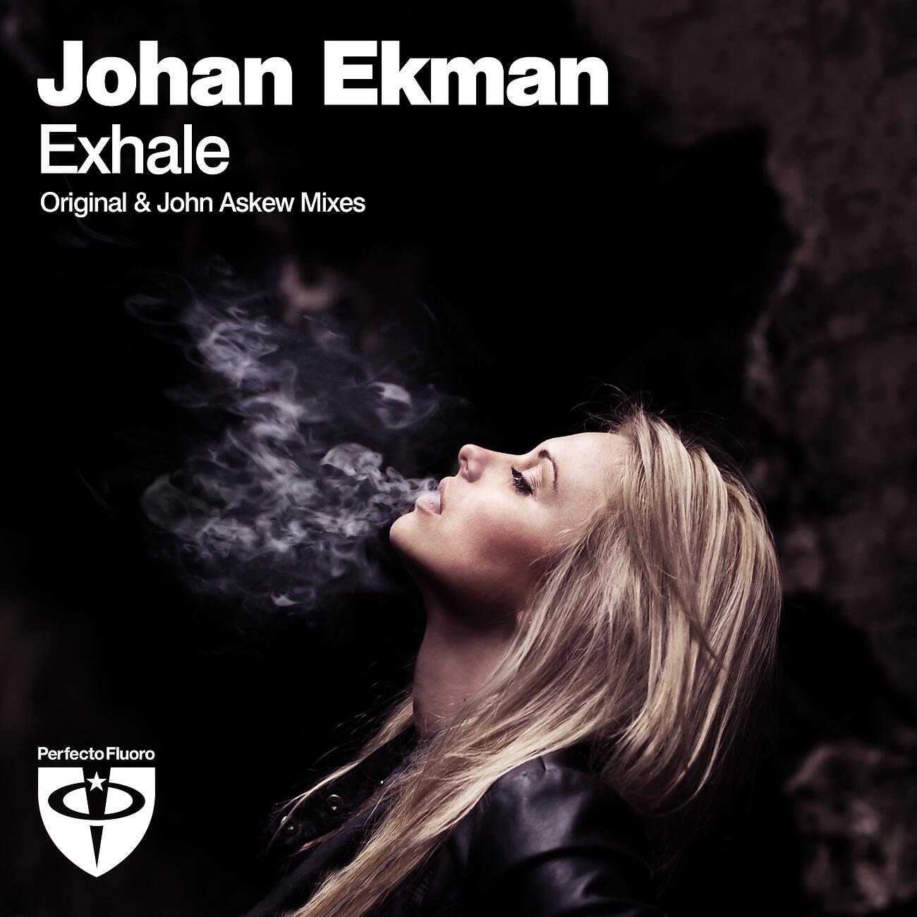 Johan Ekman - Exhale (John Askew Radio Edit)