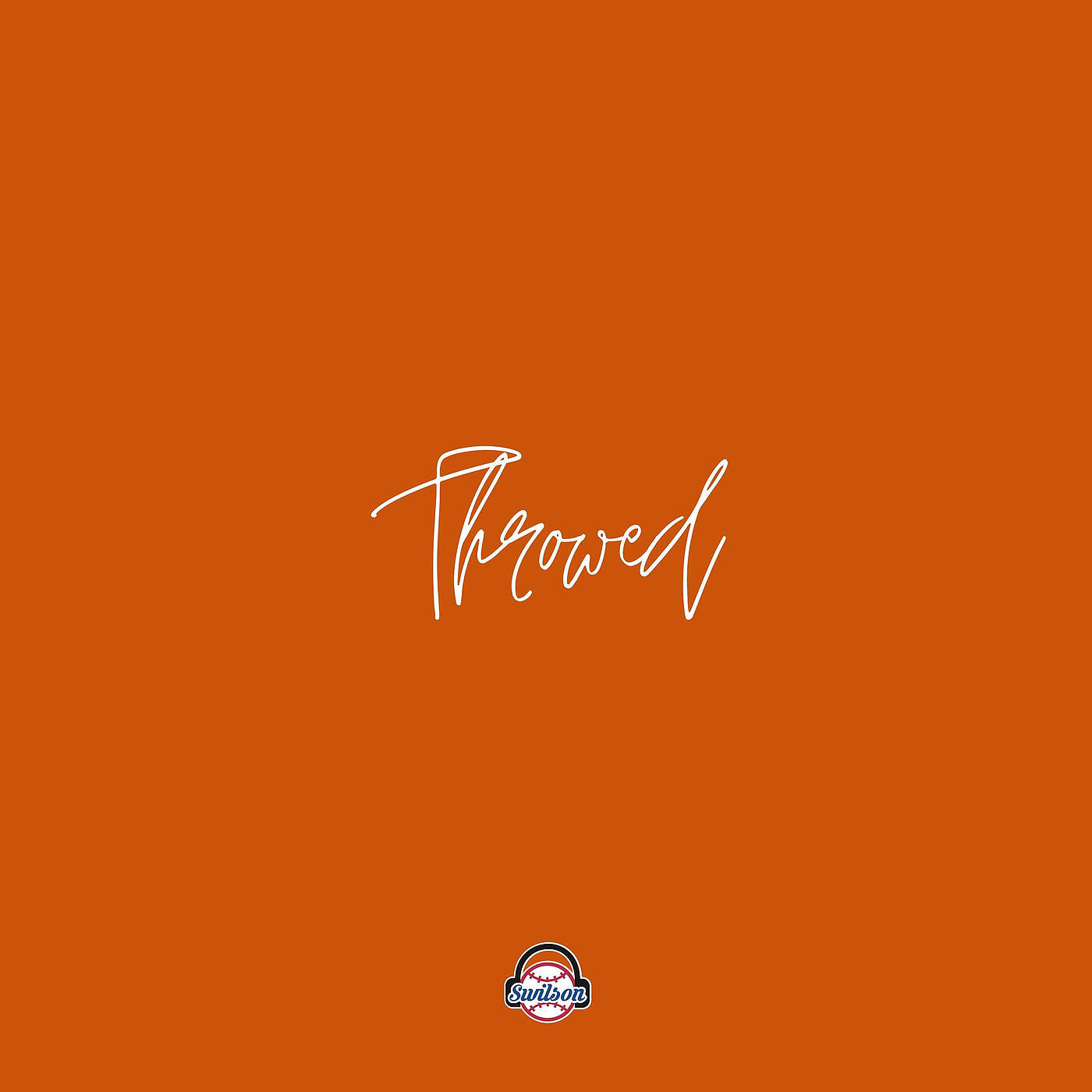 Swilson - Throwed