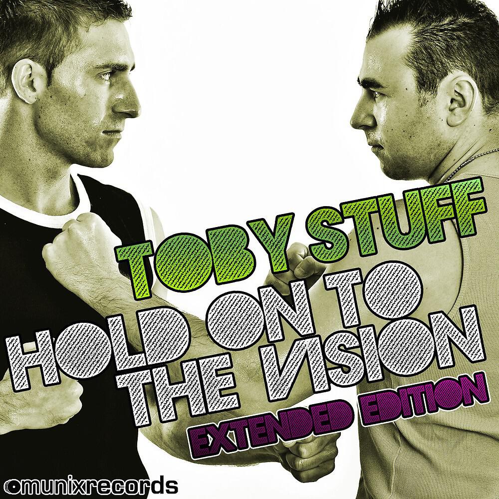 Toby Stuff - Hold on to the Vision (Andrew Spencer Remix)