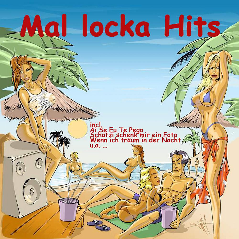 Постер альбома Mal locka Hits (We Love Mallorca)