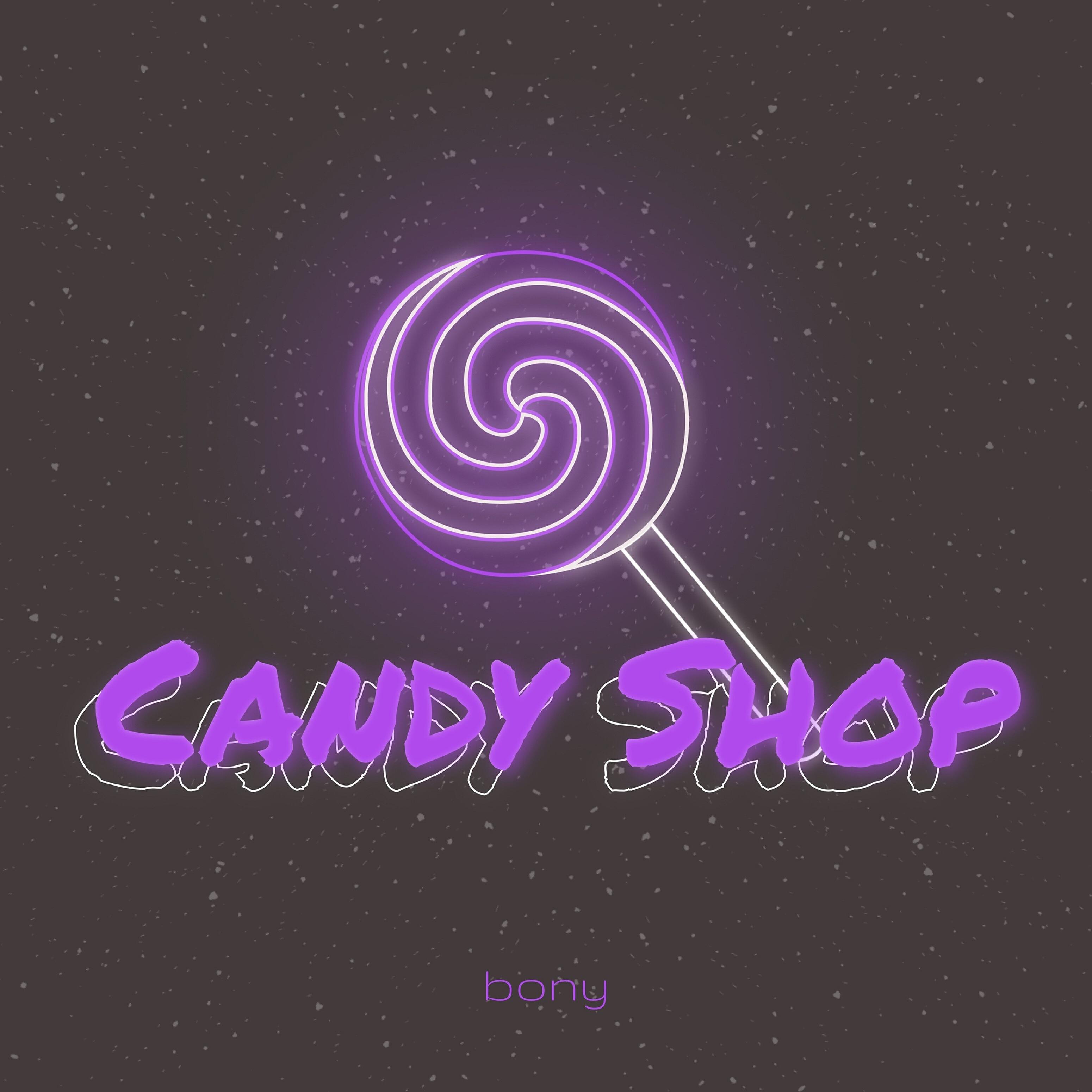 Bony - Candy Shop