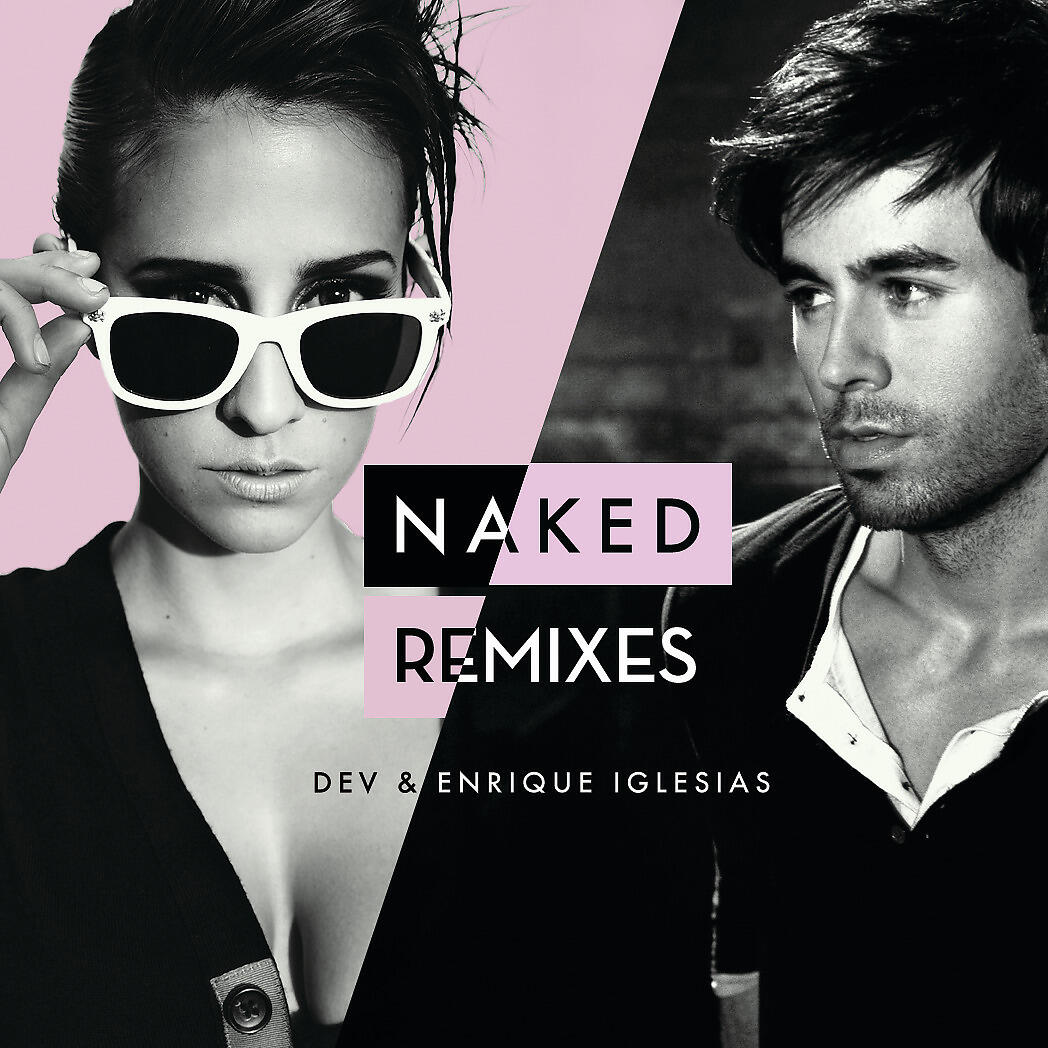 DEV - Naked (DJ Reflex Remix)