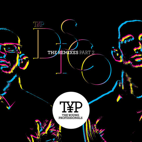 The Young Professionals - TYP DISCO (Mathieu Bouthier Club Mix)