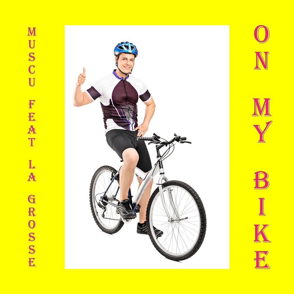 Постер альбома On My Bike