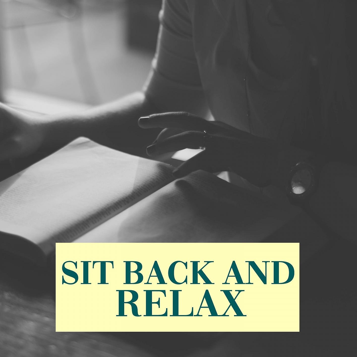 Постер альбома Sit Back & Relax, Vol. 1