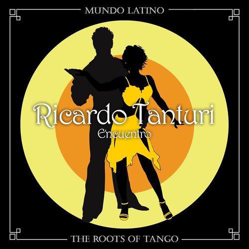 Постер альбома The Roots Of Tango - Encuentro