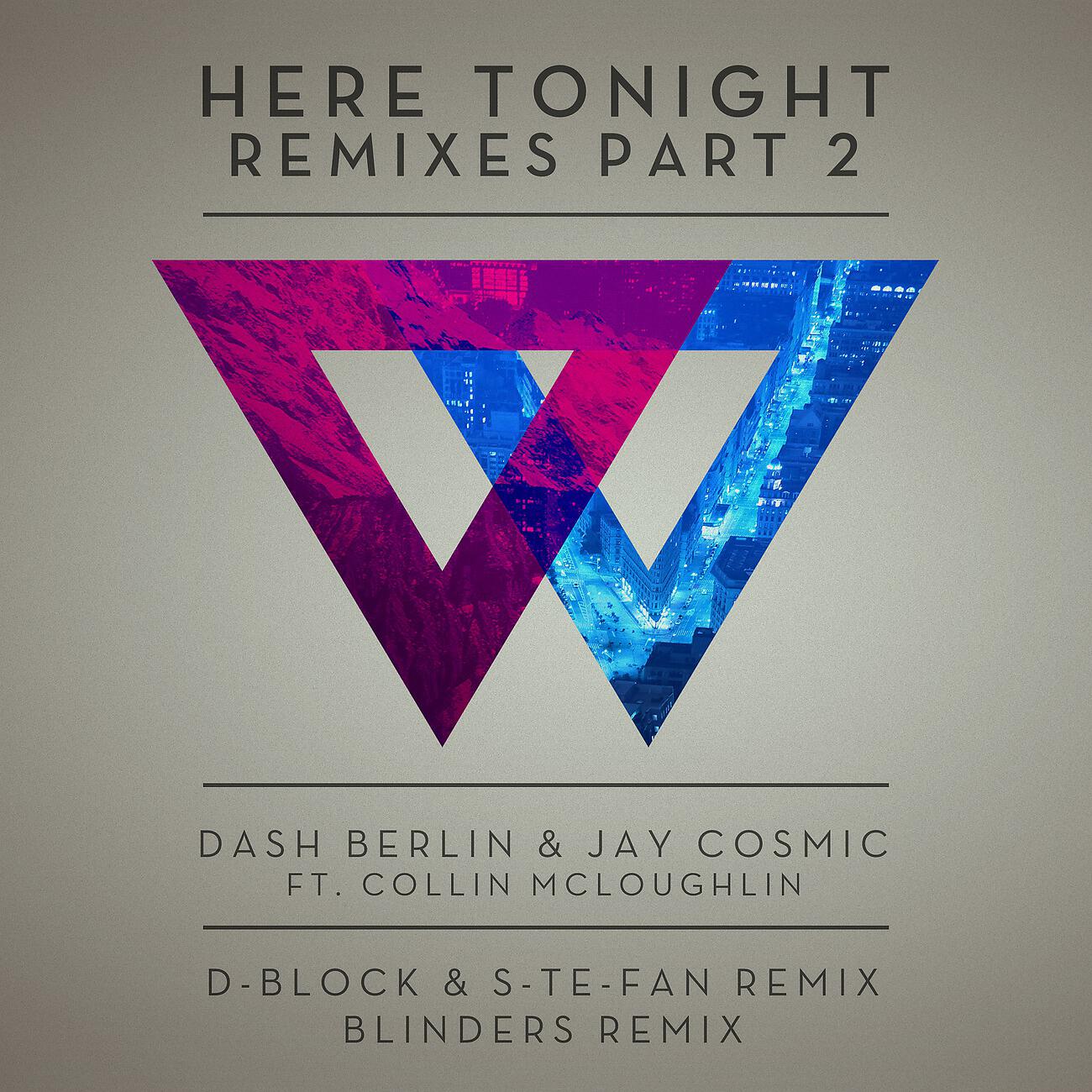 Dash Berlin - Here Tonight (Blinders Remix)