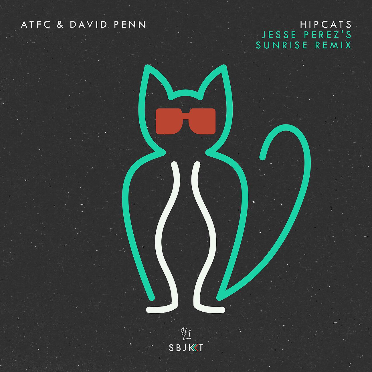 ATFC - Hipcats (Jesse Perez's Sunrise Remix)