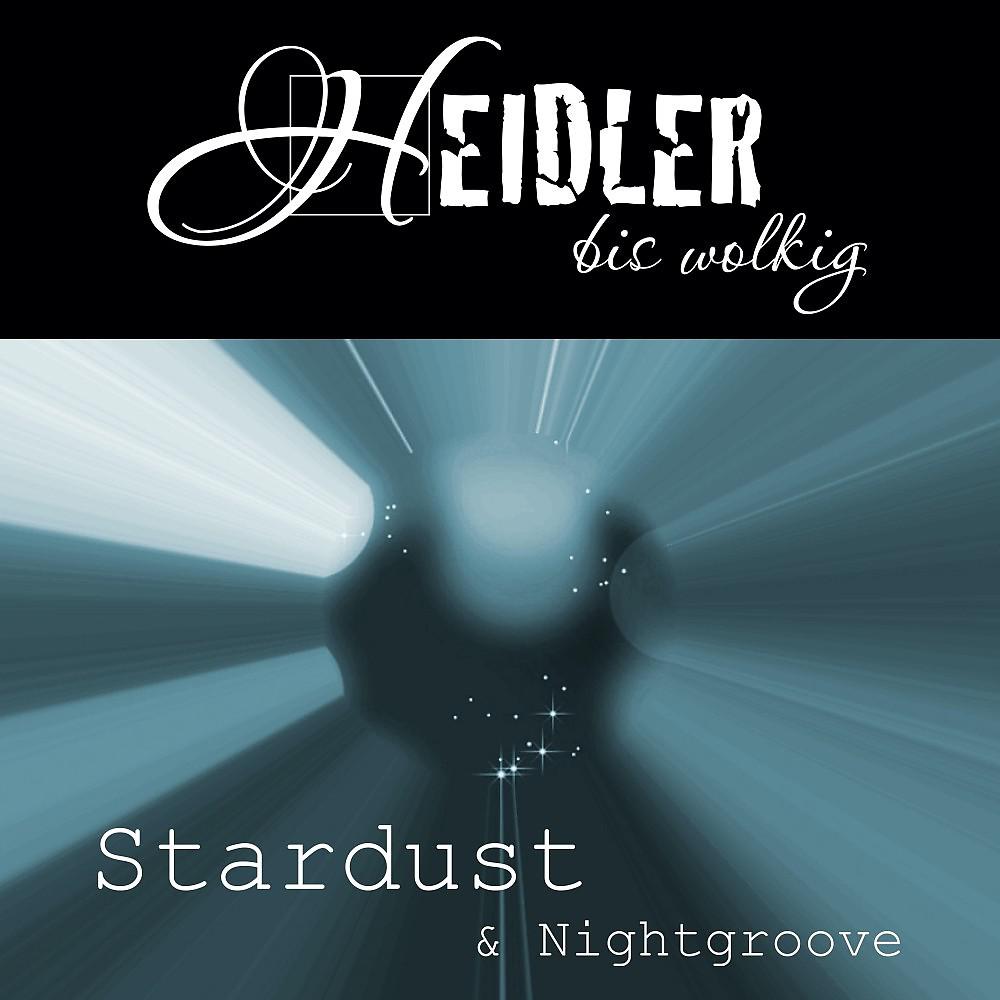 Постер альбома Stardust & Nightgroove EP