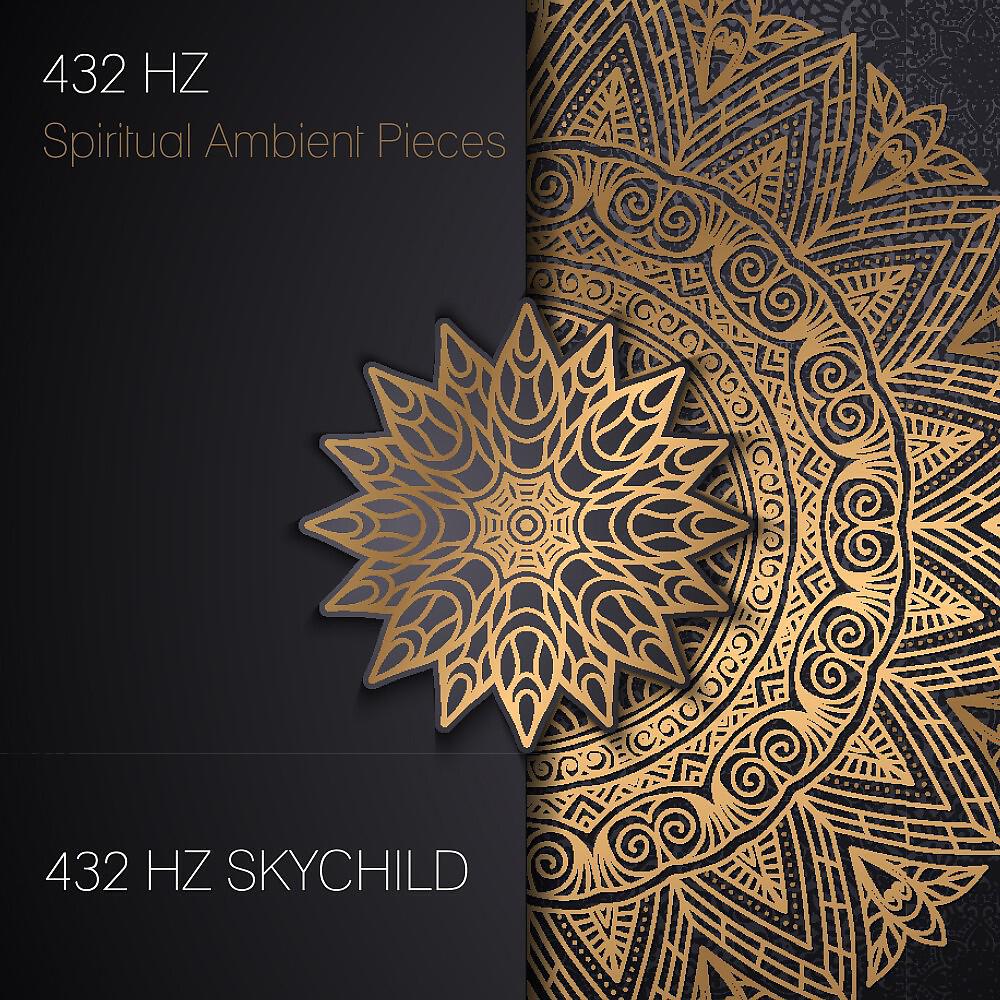 432 Hz Skychild - Open Third Eye (432 Hz Deep Healing)