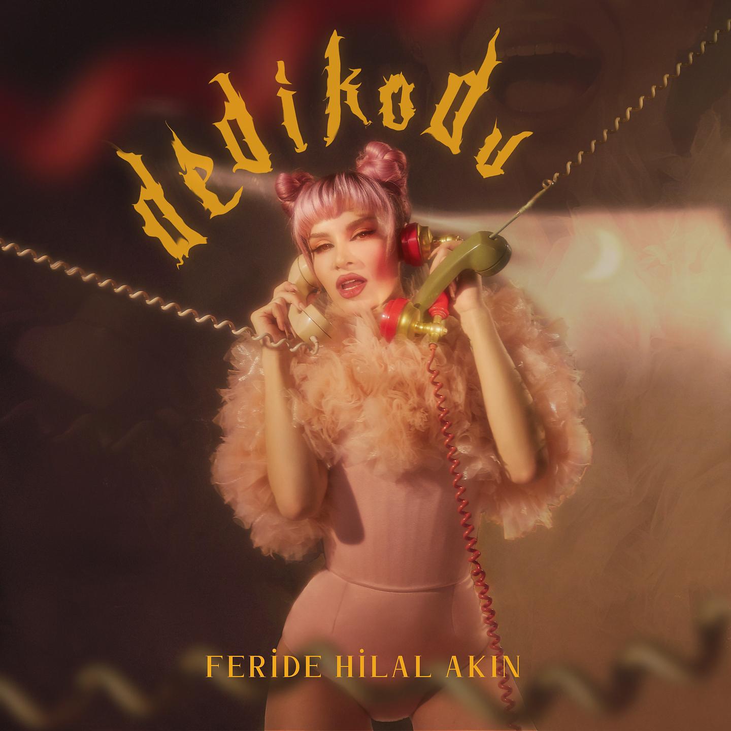 Feride Hilal Akın - Dedikodu