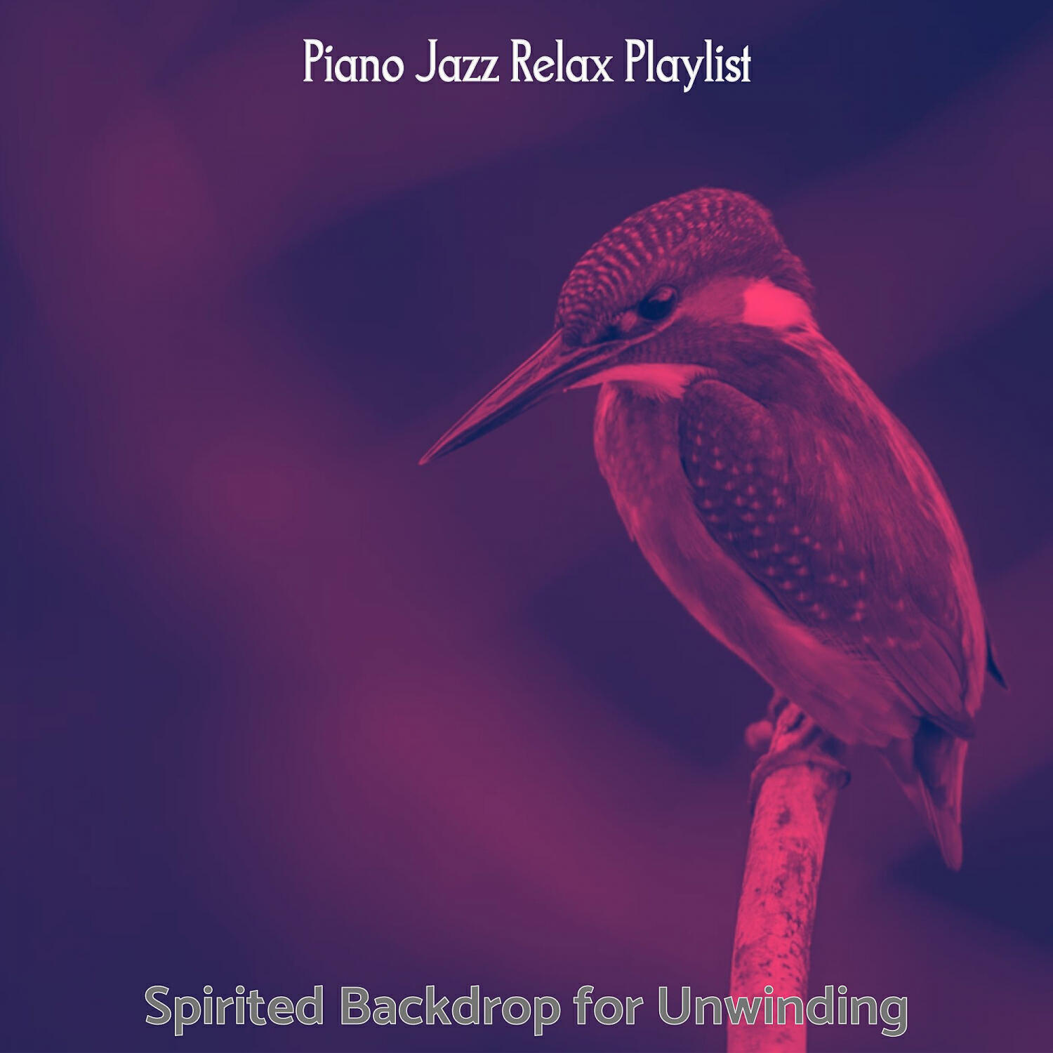 Piano Jazz Relax Playlist - Dream Like Moods for Unwinding