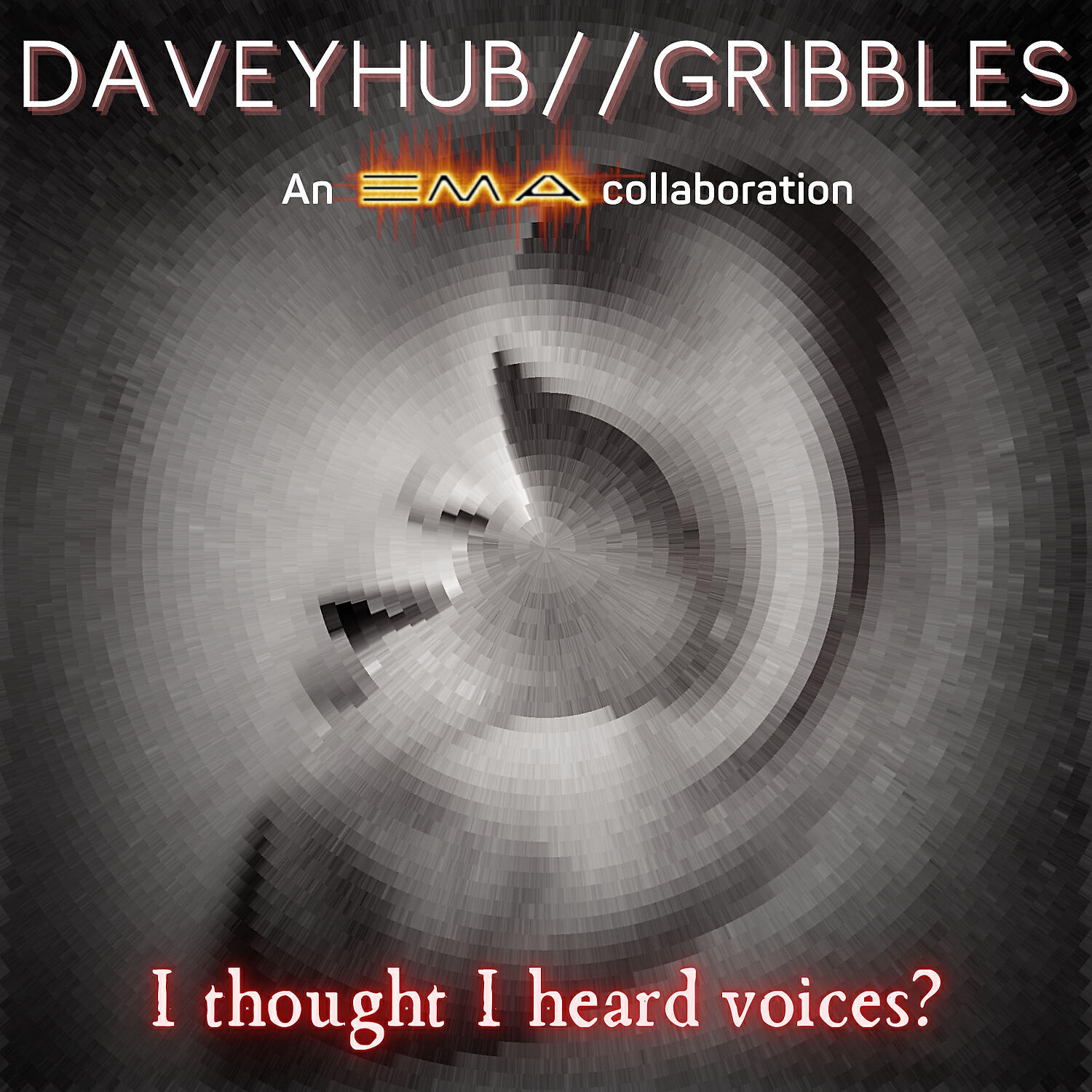 DaveyHub - I Thought I Heard Voices