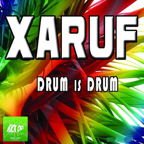 Xaruf - Drum Is Drum (DJ Furax Remix)