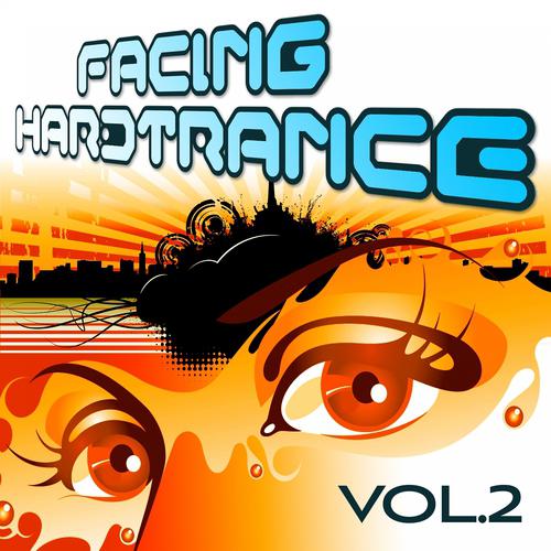 Постер альбома Facing Hardtrance, Vol. 2 VIP Edition