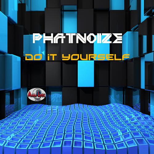 Phatnoize - Do It Yourself (Vincenzo Bottiglieri Look Mix)