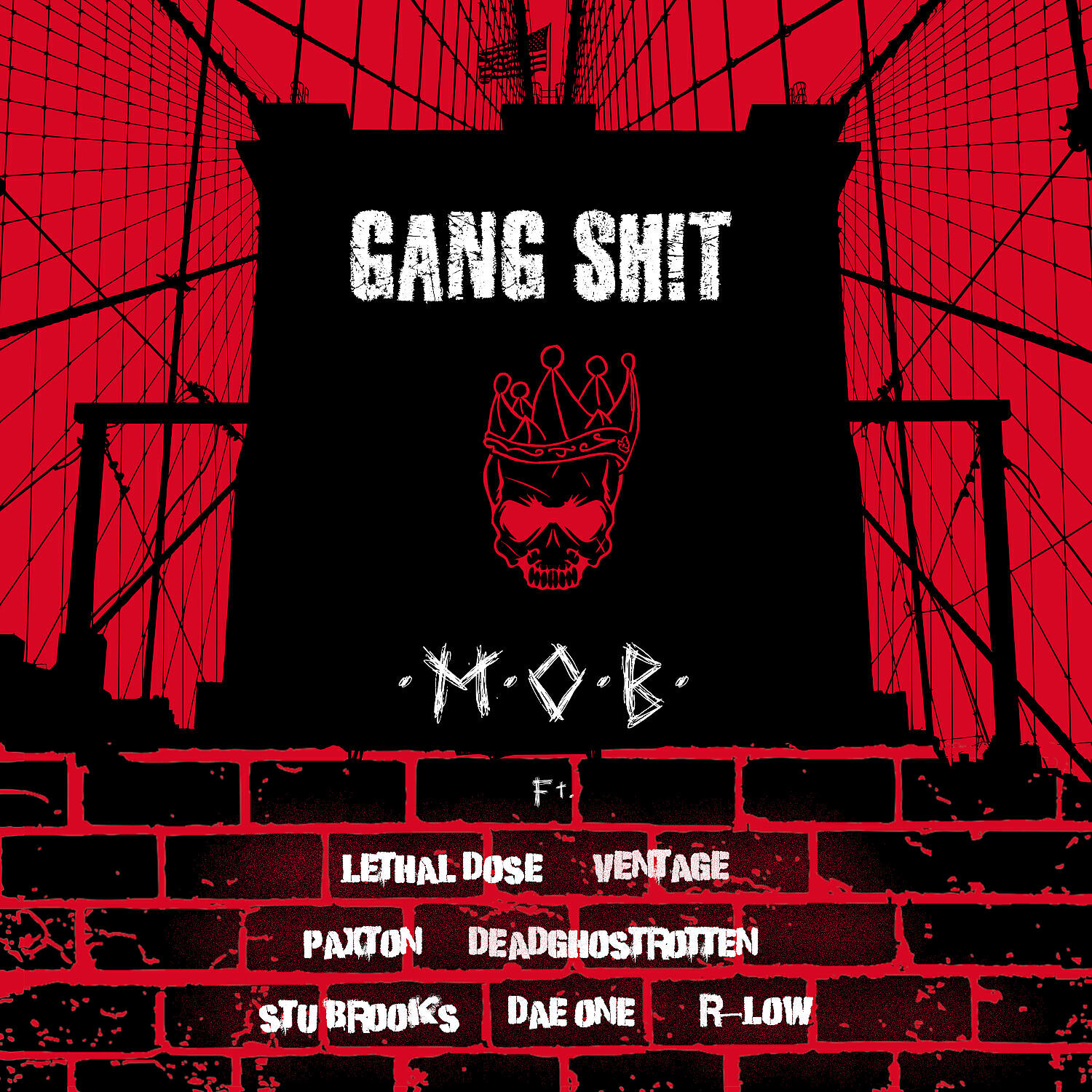 M.O.B. - GANG SHIT (feat. Lethal Dose, Paxton, Ventage & Deadghostrotten)