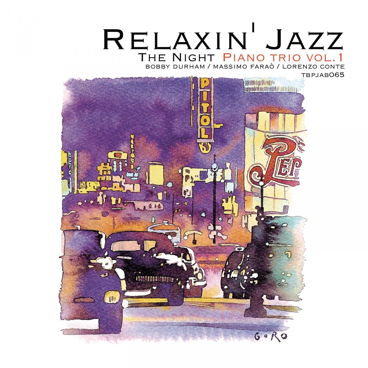 Постер альбома Relaxin' Jazz: The Night Piano Trio, Vol. 1