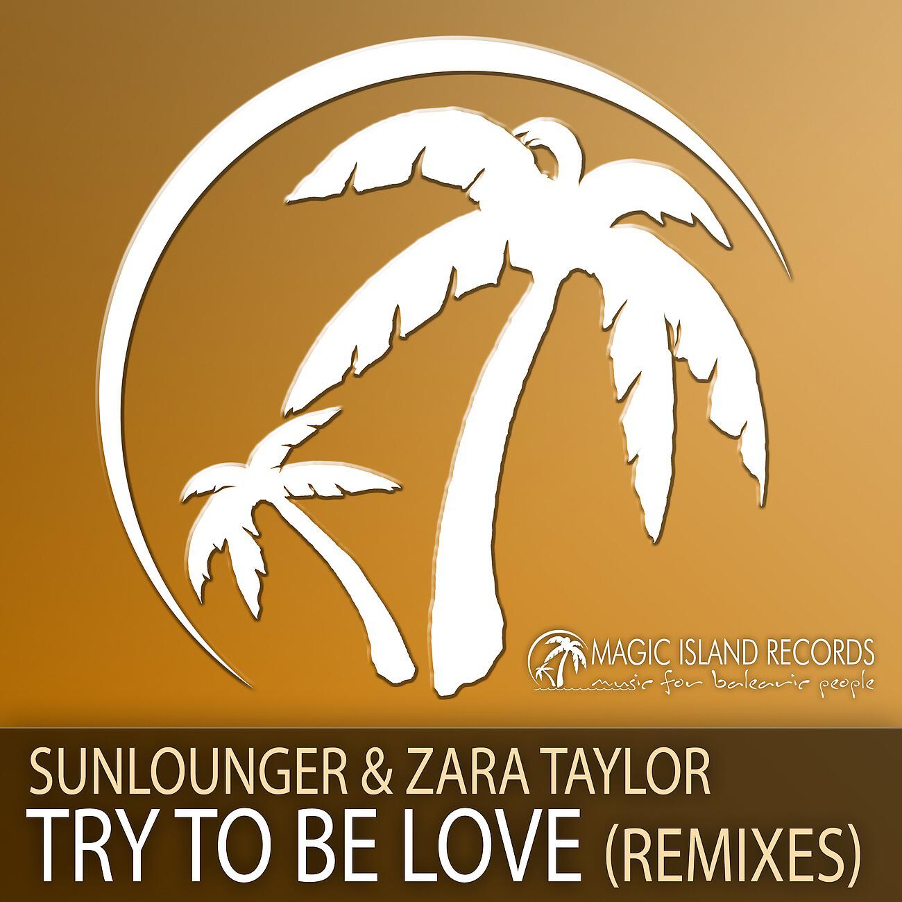 Sunlounger - Try To Be Love (Thomas Hayes Remix)