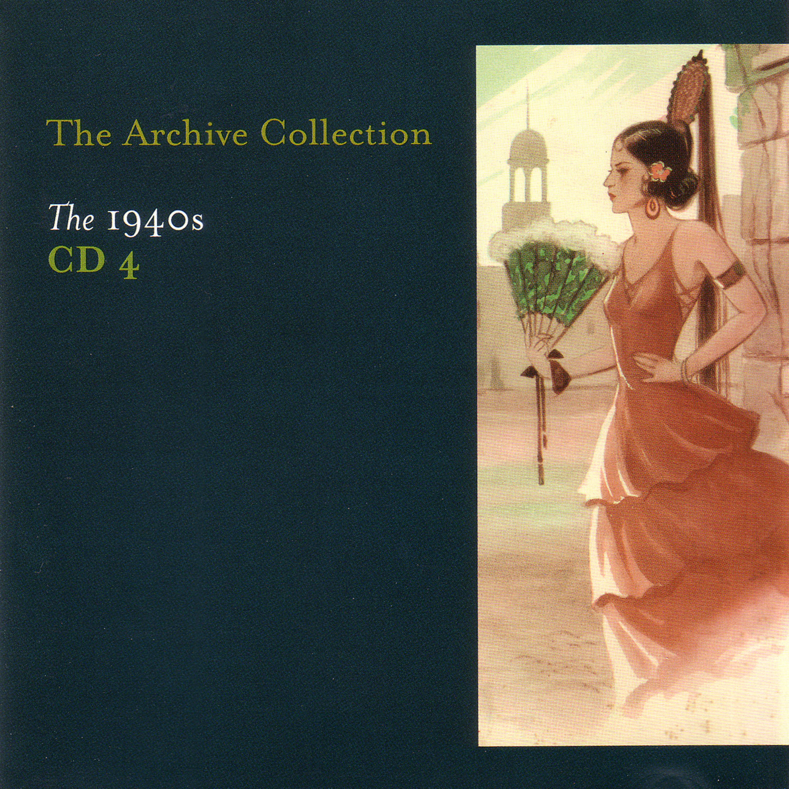 Постер альбома The Archive Collection 1940'S CD 4