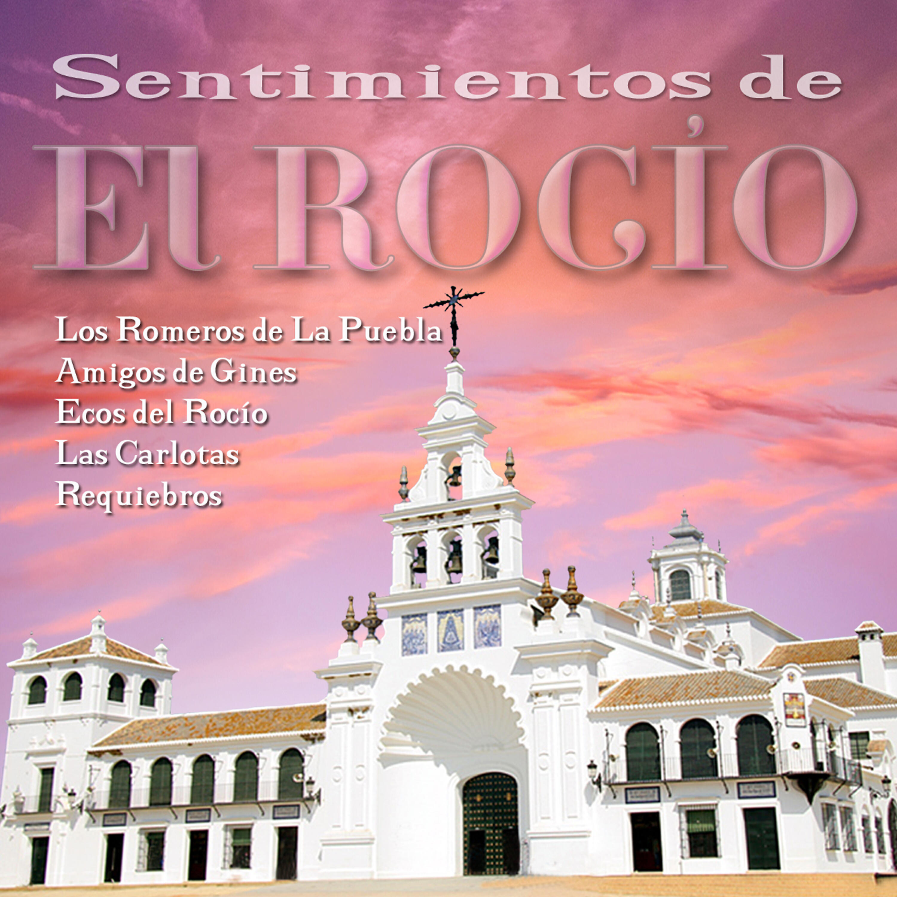 Los Romeros De La Puebla - Vente Con Mi Simpecado