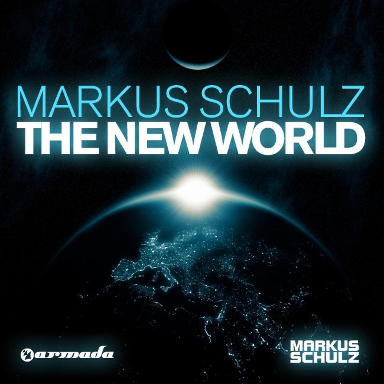 Markus Schulz - The New World (Markus Schulz Return to Coldharbour Remix)