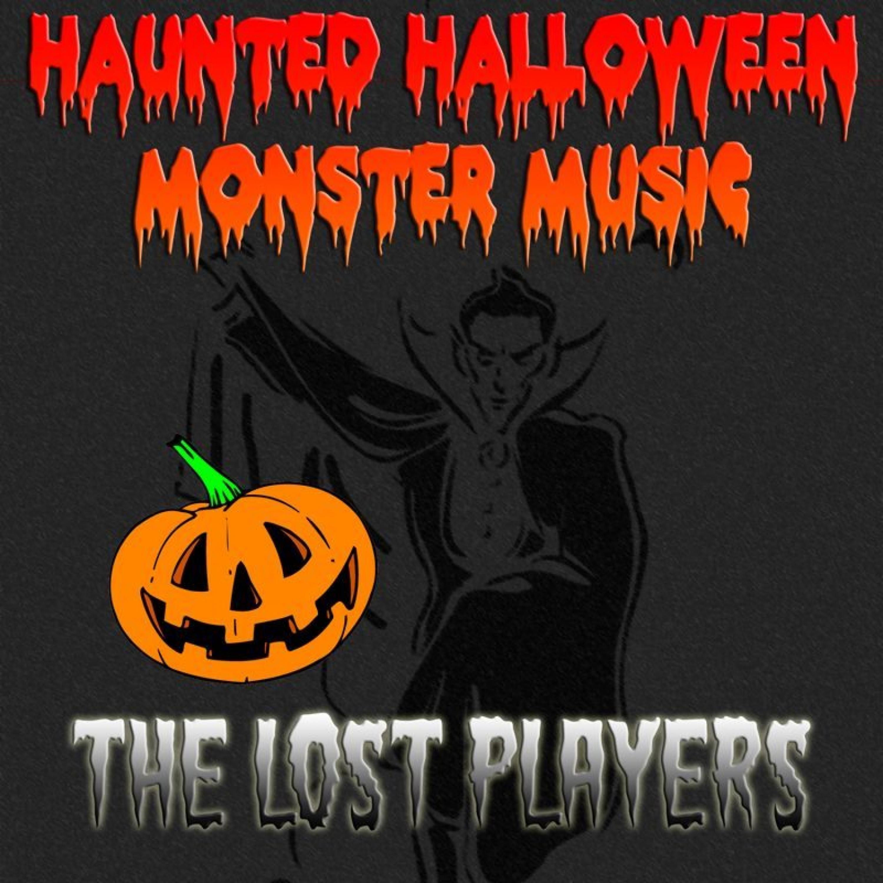 Постер альбома Haunted Halloween Monster Music