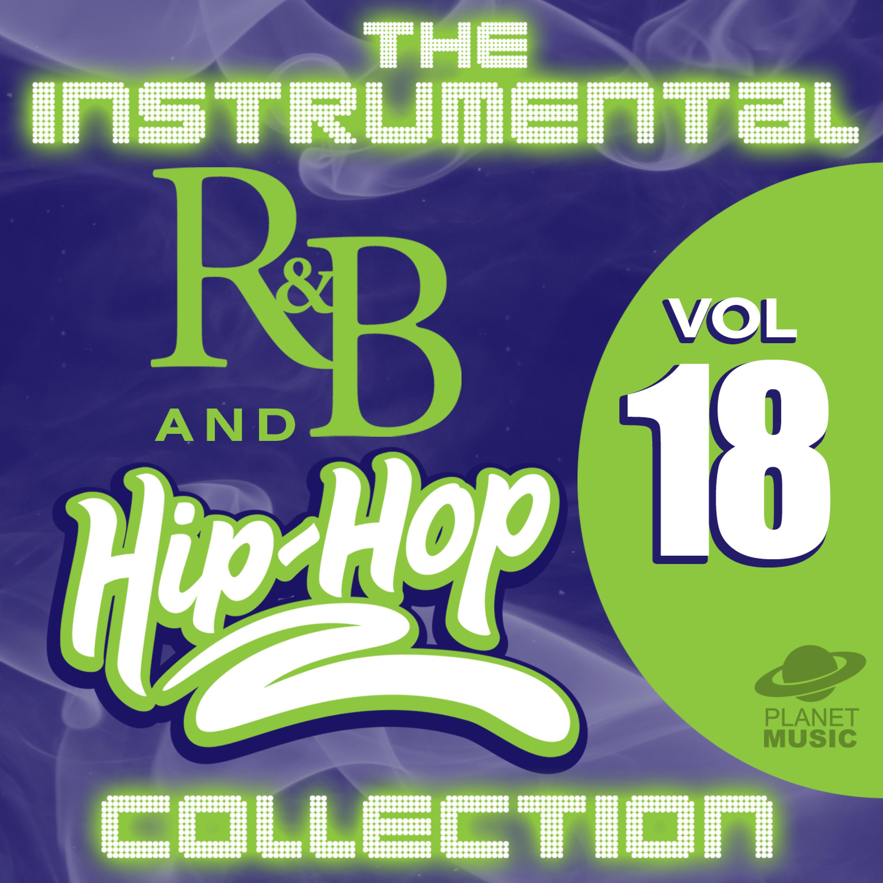 Постер альбома The Instrumental R&B and Hip-Hop Collection, Vol. 18