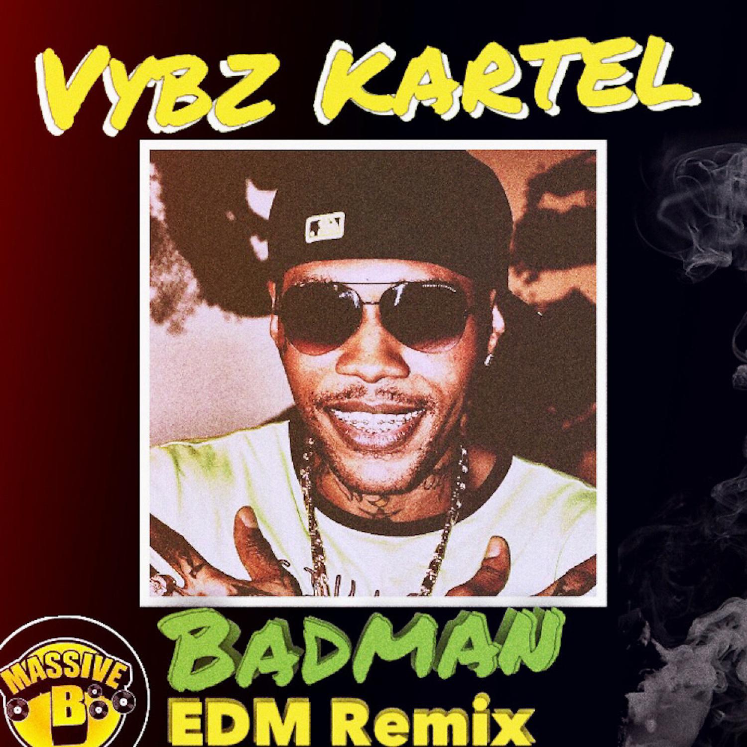 Vybz Kartel - Badman (feat. Lisa Mercedez & Sikka Rymes) (Reggae Remix)