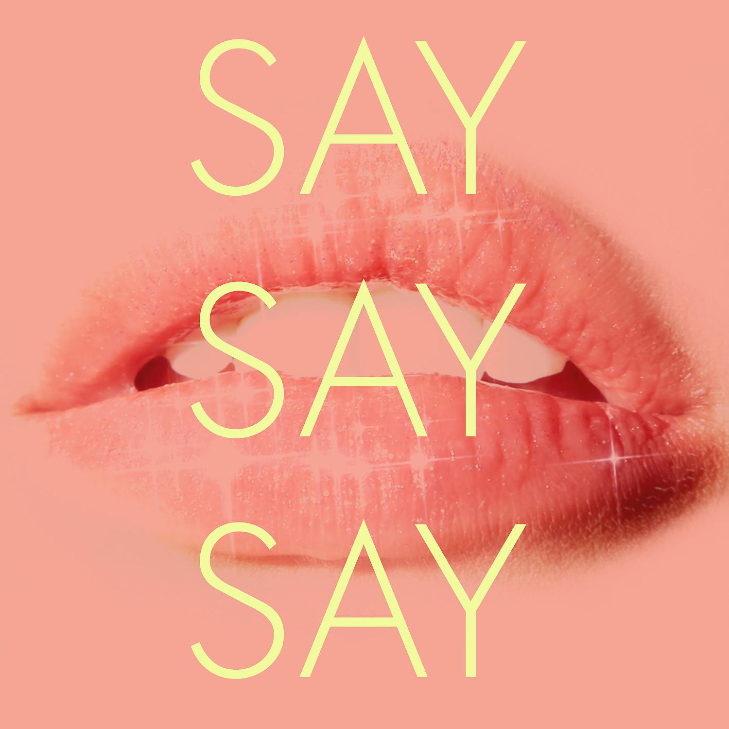 Постер альбома Say Say Say