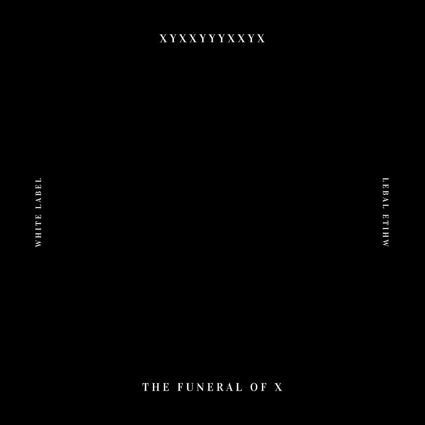 Постер альбома The Funeral of X