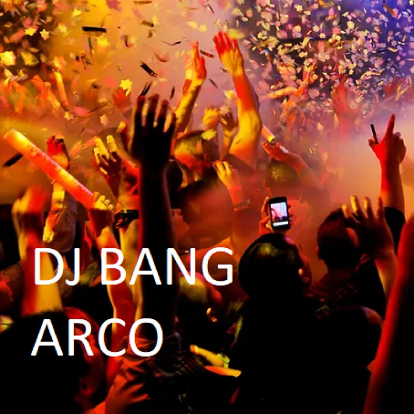 DJ BANG - Arco
