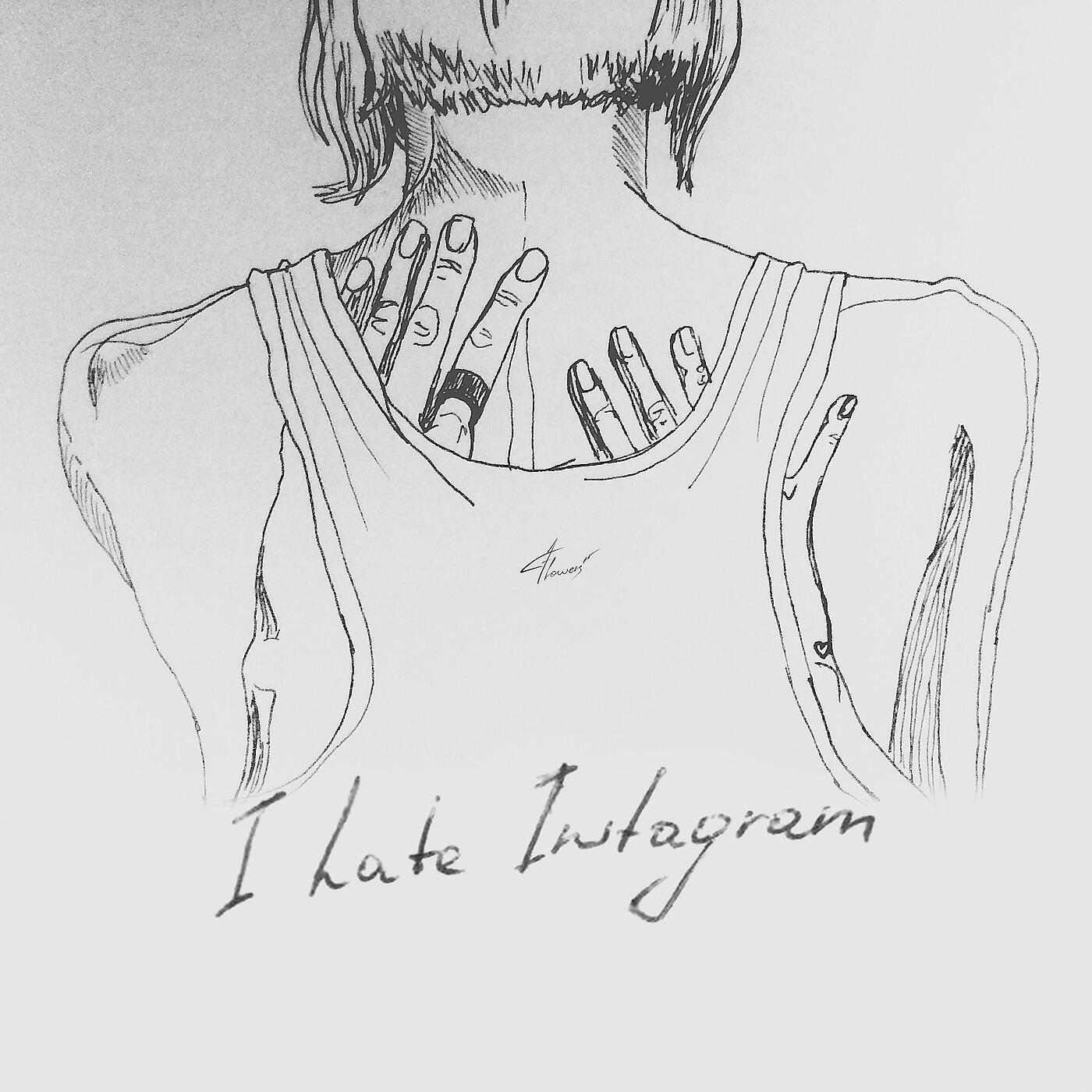 Flowers 15 - I Hate Instagram